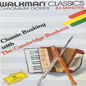 Download The Cambridge Buskers - Classic Busking With The Cambridge Buskers