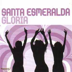 Download Santa Esmeralda - Gloria