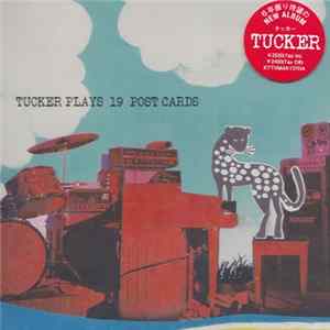 Download Tucker - Tucker Plays 19 Post Cards