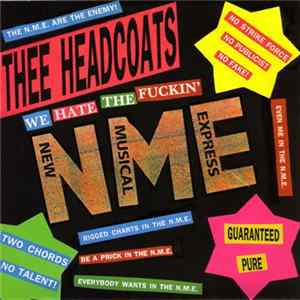 Download Thee Headcoats - (We Hate The Fuckin') N.M.E.