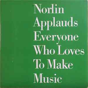 Download Various - Norlin Applauds Everyone Who Loves To Make Music