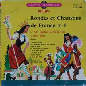 Download Les Petits Chanteurs De L'Ile De France Et Renée Caron - Rondes Et Chansons De France Nº 4