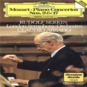 Download Mozart - Rudolf Serkin, London Symphony Orchestra, Claudio Abbado - Klavierkonzerte Nos. 9 & 17