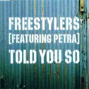 Download Freestylers Featuring Petra - Told You So