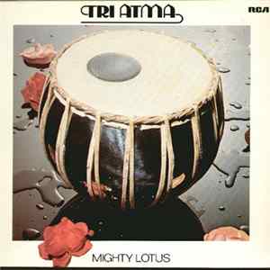 Download Tri Atma - Mighty Lotus