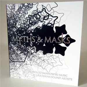 Download Various - Myths & Masks Of Karol Szymanowski Music By Ukrainian Sound Artists