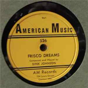 Download Dink Johnson - Frisco Dreams / Dink's Blues