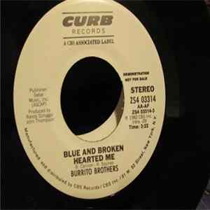 Download Burrito Brothers - Blue And Broken Hearted Me