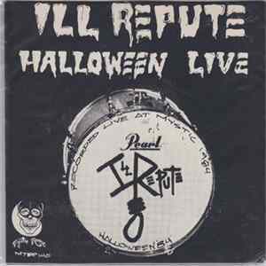 Download Ill Repute - Halloween Live