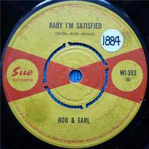 Download Bob & Earl - Baby I'm Satisfied / The Sissy