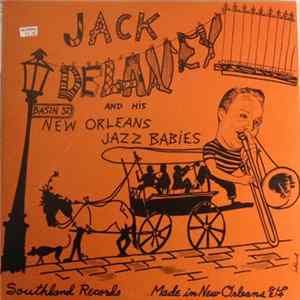 Download Jack Delaney And His New Orleans Jazz Babies - Jack Delaney And His New Orleans Jazz Babies