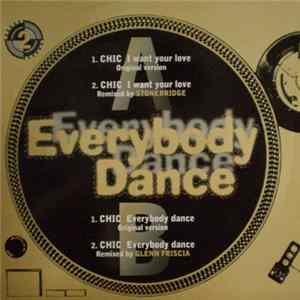 Download Chic - Everybody Dance / I Want Your Love