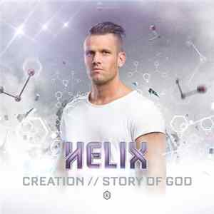 Download Helix - Creation // Story Of God