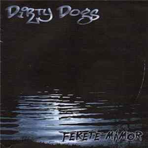 Download Dirty Dogs - Fekete Mámor