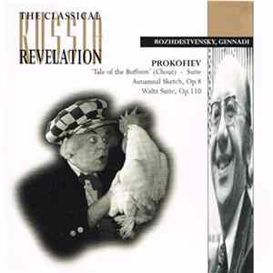 Download Prokofiev, Sergey / Rozhdestvensky, Gennadi, Grand Symphony Orchestra Of Radio And Television - Tale Of The Buffoon - Autumnal Sketch - Waltz Suite