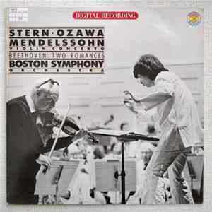 Download Stern • Ozawa, Beethoven, Mendelssohn, Boston Symphony Orchestra - Violin Concerto / Two Romanes