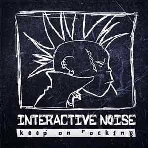 Download Interactive Noise - Keep On Rocking