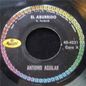 Download Antonio Aguilar - El Aburrido / Cuatro Velas