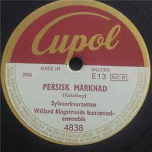 Download Sylvner-Kvartetten & Willard Ringstrands Hammondensemble - Persisk Marknad / I Klosterträdgård