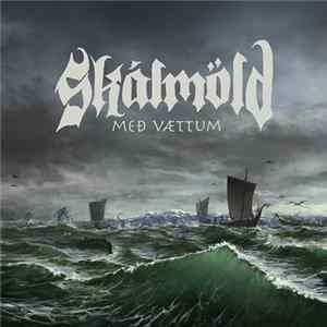 Download Skálmöld - Með Vættum