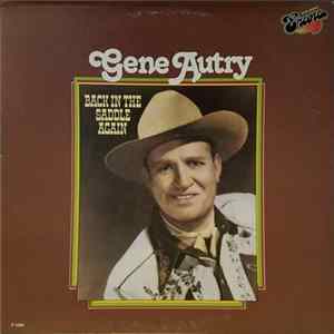 Download Gene Autry - Back In The Saddle Again