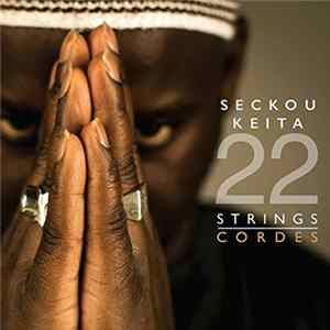 Download Seckou Keita - 22 Strings/Cordes