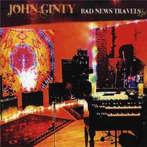Download John Ginty - Bad News Travels Live