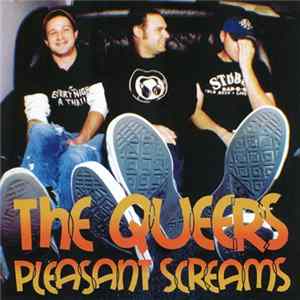 Download The Queers - Pleasant Screams