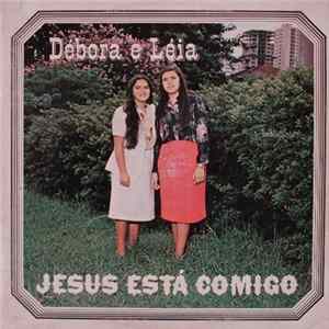 Download Débora E Léia - Jesus Está Comigo