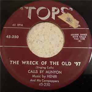 Download Henri And His Cornpoppers, Munyon - Wreck Of The Old '97 / My Pretty Girl