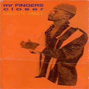 Download Mr. Fingers - Closer