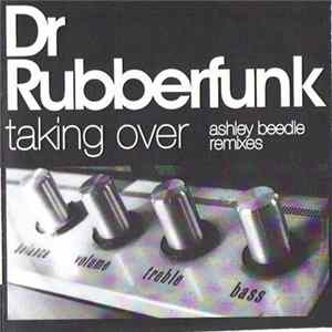 Download Dr Rubberfunk - Taking Over (Ashley Beedle Remixes)