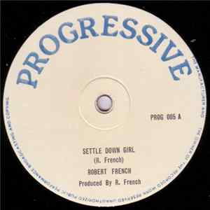 Download Robert French, Mikey Duper - Settle Down Girl / Ease My Mind