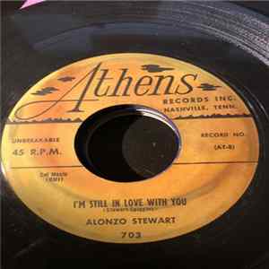 Download Alonzo Stewart - I Get The Blues / I'm Still In Love With You