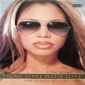 Download Toni Braxton - From Toni With Love. The Video Collection