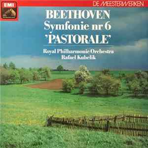 Download Beethoven / Rafael Kubelik - Royal Philharmonic Orchestra - Symfonie Nr 6 In F, Op.68 "Pastorale"