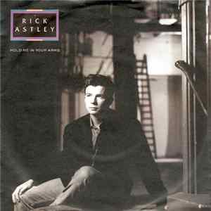 Download Rick Astley - Hold Me In Your Arms