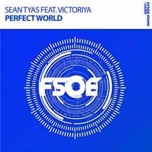 Download Sean Tyas Feat. Victoriya - Perfect World