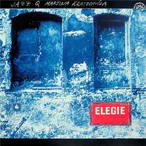 Download Jazz Q Martina Kratochvíla - Elegie