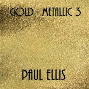 Download Paul Ellis - Gold - Metallic 3