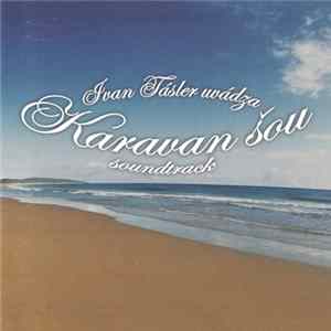 Download Ivan Tásler - Karavan Šou Soundtrack