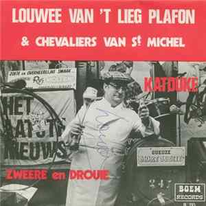Download Louwee Van't Lieg Plafon & Chevaliers Van St Michel - Katouke