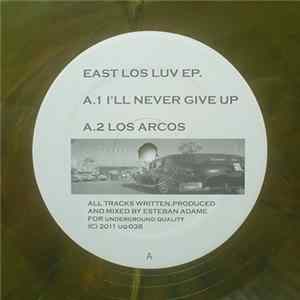 Download Esteban Adame - East Los Luv EP.