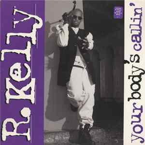 Download R. Kelly - Your Body's Callin'