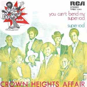 Download Crown Heights Affair - Super Rod / You Can't Bend My Super Rod