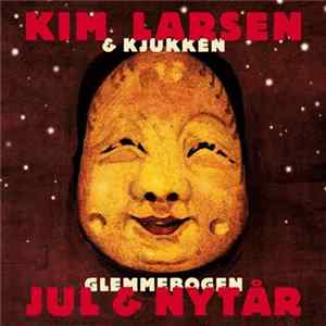 Download Kim Larsen & Kjukken - Glemmebogen - Jul & Nytår