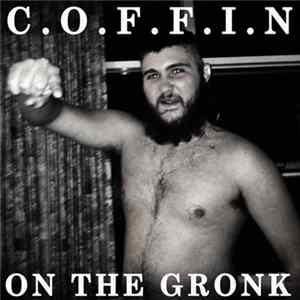 Download C.O.F.F.I.N - On The Gronk