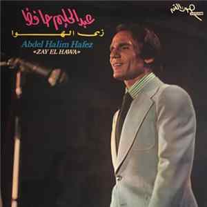 Download عبد الحليم حافظ = Abdel Halim Hafez - زي الهوى = Zay El Hawa