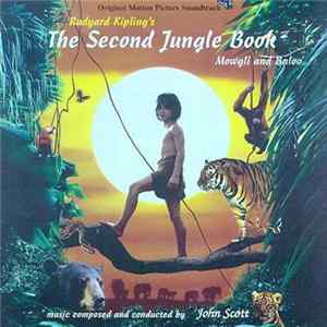 Download John Scott - The Second Jungle Book: Mowgli And Baloo (Original Motion Picture Soundtrack)