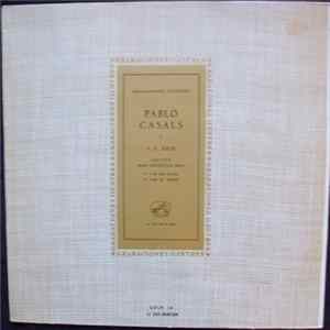 Download Pablo Casals, J. S. Bach - Suites Para Violoncelo Solo N° 1 En Sol Mayor / N° 2 En Re Menor